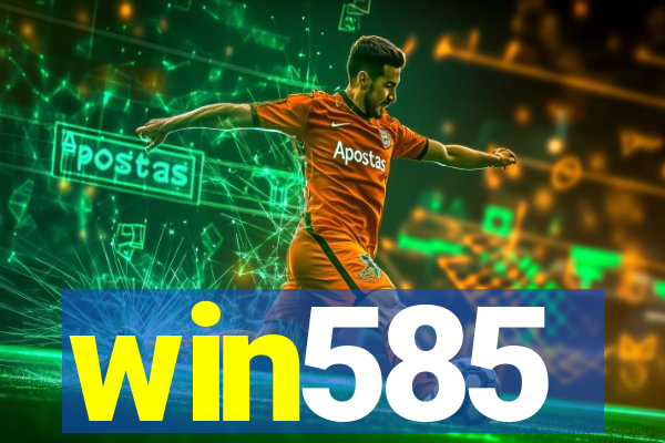 win585