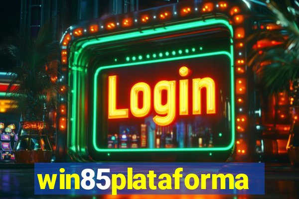 win85plataforma