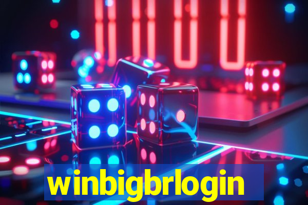 winbigbrlogin