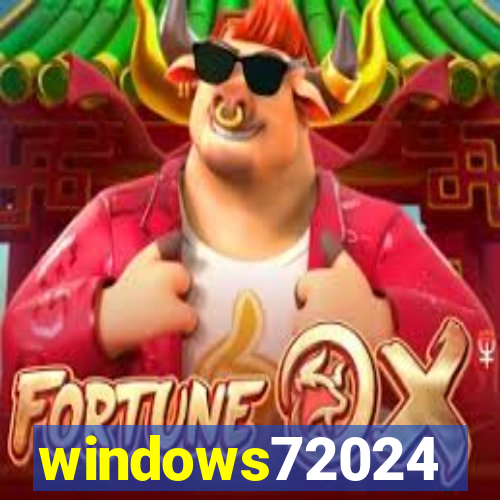 windows72024