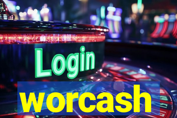 worcash