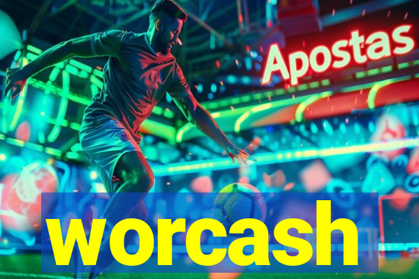 worcash