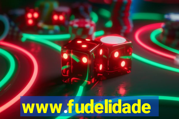 www.fudelidade