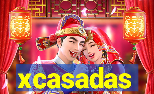 xcasadas