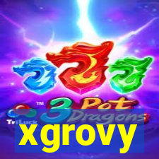 xgrovy