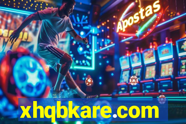 xhqbkare.com