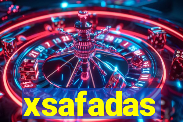 xsafadas