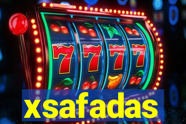 xsafadas