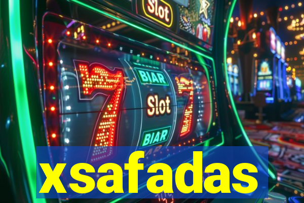 xsafadas