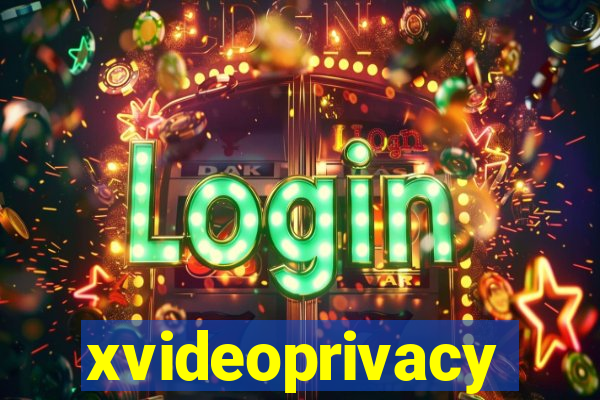 xvideoprivacy