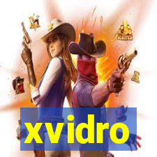 xvidro