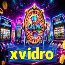 xvidro