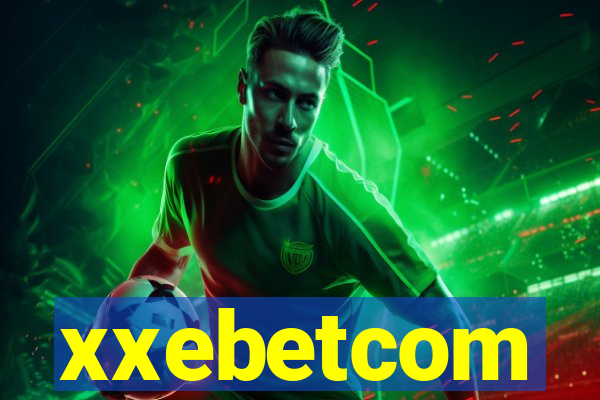 xxebetcom