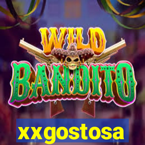 xxgostosa