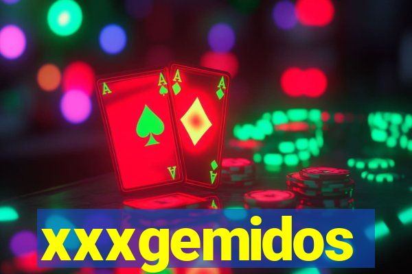 xxxgemidos