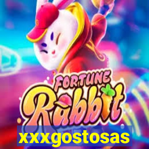 xxxgostosas