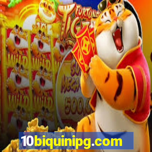 10biquinipg.com