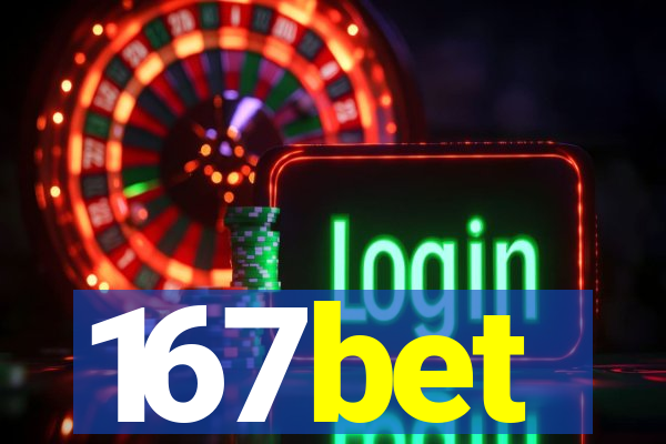 167bet