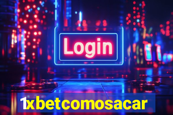 1xbetcomosacar