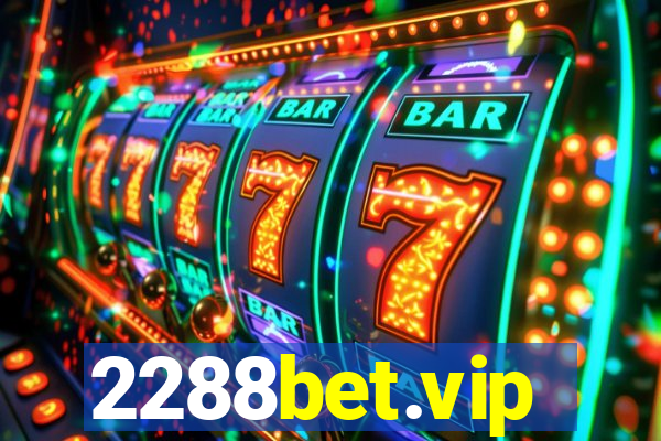 2288bet.vip