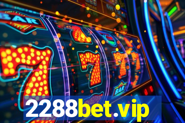 2288bet.vip