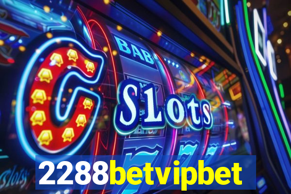 2288betvipbet