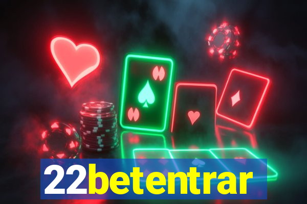 22betentrar