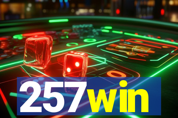 257win