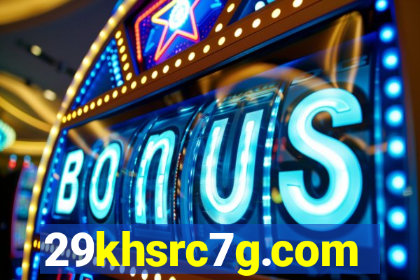 29khsrc7g.com