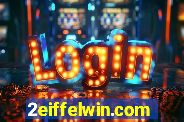 2eiffelwin.com