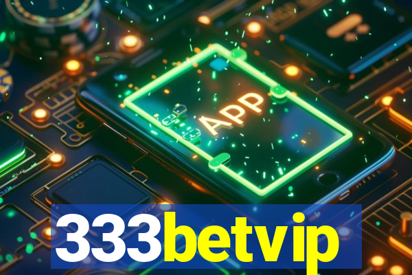 333betvip