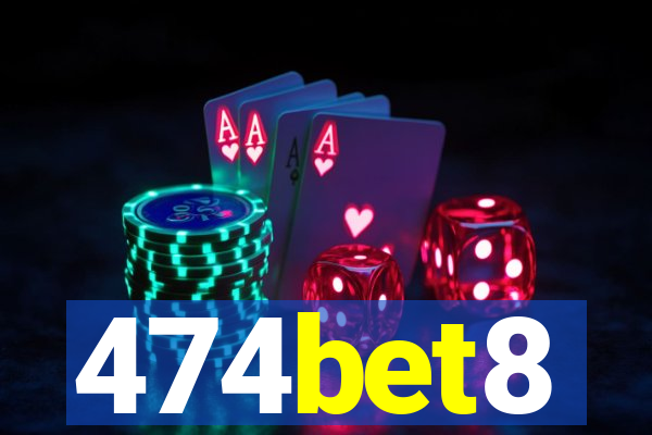 474bet8