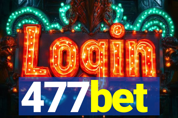 477bet