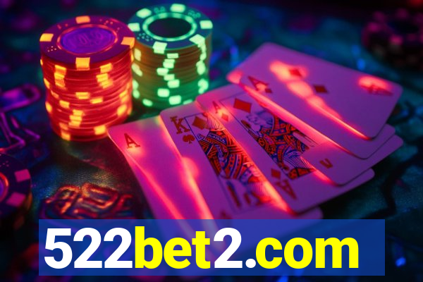 522bet2.com