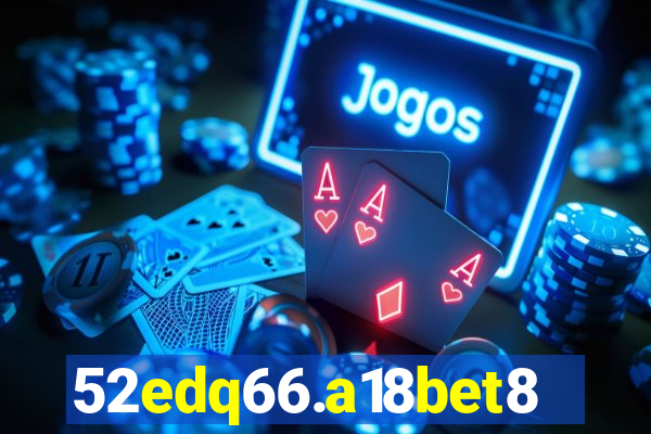 52edq66.a18bet8.com