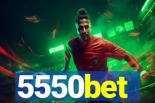 5550bet