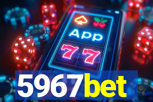 5967bet