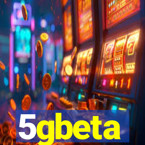 5gbeta