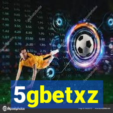 5gbetxz