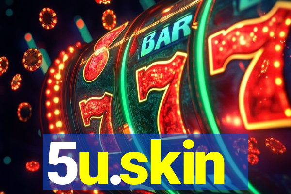 5u.skin