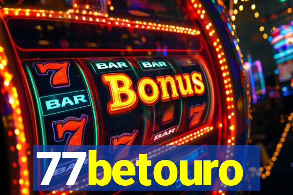 77betouro