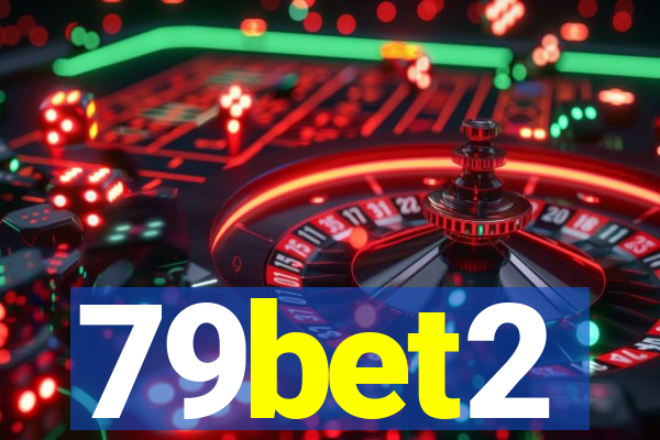 79bet2