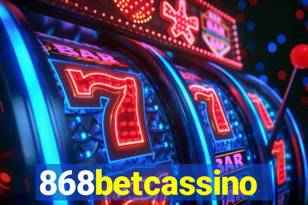 868betcassino