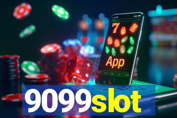 9099slot