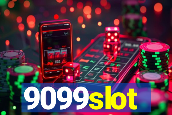 9099slot