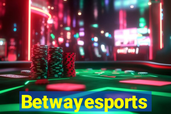 Betwayesports