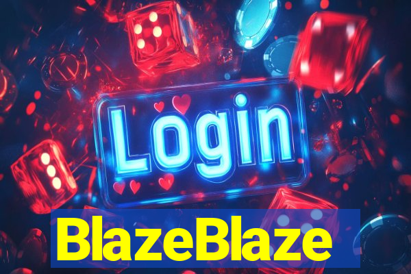 BlazeBlaze