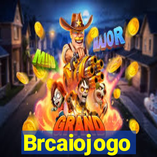 Brcaiojogo