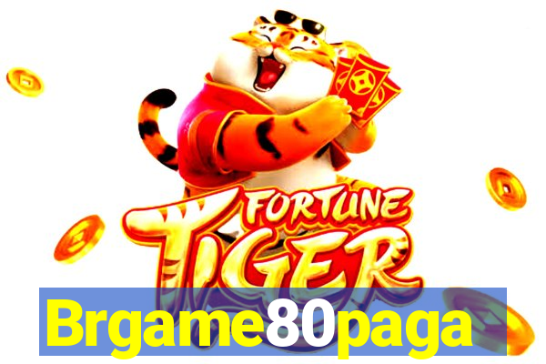 Brgame80paga