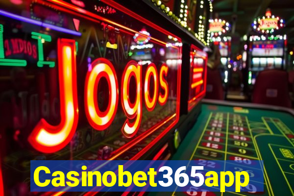 Casinobet365app